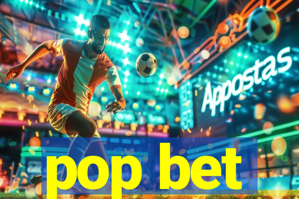 pop bet